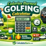 Calories Burned Golfing Calculator | MET-Based Estimate
