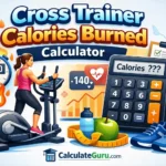 Cross Trainer Calories Burned Calculator